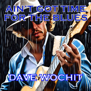 Ain't got time for the blues cover